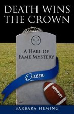 Death Wins the Crown: A Hall of Fame Mystery