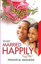 Prayers To Get Married Happily
