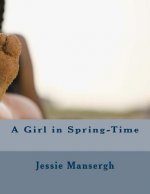 A Girl in Spring-Time