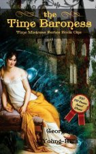 The Time Baroness: Book One of the Time Mistress Series