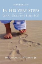 In His Very Steps: What Does the Bible Say?