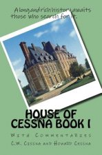 House of Cessna Book I: With Commentaries