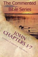 John Chapters 1-7: Keep On Doing This In Remembrance Of Me