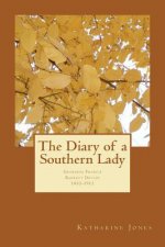 The Diary of a Southern Lady: Georgina Francis Barrett Devlin, 1852-1912