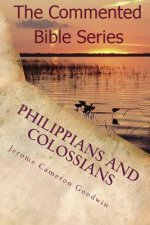 Philippians And Colossians: Paul, Apostle To The Nations I Made You