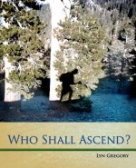 Who Shall Ascend?