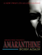 Amaranthine: Born Again