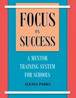 Focus on Success: A Mentor Training System for Schools