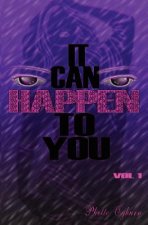 It Can Happen To You: Series of Short Stories