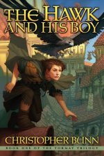 The Hawk and His Boy: The Tormay Trilogy