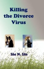 Killing the Divorce Virus