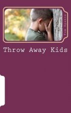 Throw Away Kids: Are we concerned enough to get involved?