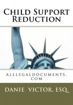 Child Support Reduction Forms & Guides: alllegaldocuments.com