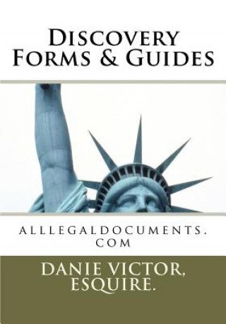 Discovery Forms & Guides: alllegaldocuments.com