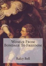 Woman From Bondage To Freedom