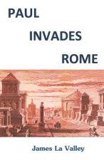 Paul Invades Rome