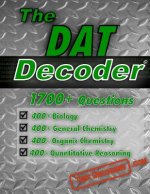 The DAT Decoder: A comprehensive test preparation question bank, containing multiple choice DAT practice questions.