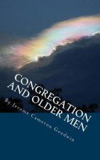 Congregation And Older Men: All The Bible Teaches About