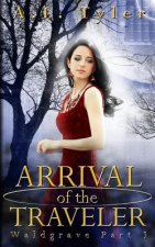 Arrival of the Traveler: Waldgrave