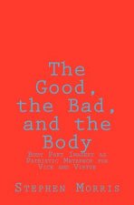 The Good, the Bad, and the Body: Body Part Imagery as Patristic Metaphor for Vice and Virtue
