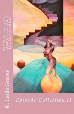 Earth Moon Colony One - SOAP OPERA SCI-FI- Love, Murder and Lust: Episode Collection II