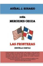 Do?a Mercedes cruza las fronteras: (novela corta)