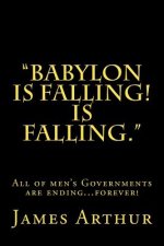 Babylon is Falling! Is Falling