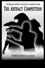 The Artifact Competition: (Approaching Infinity Book 1)