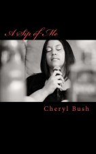 A Sip of Me: A Poem-ography...my life how I feel it