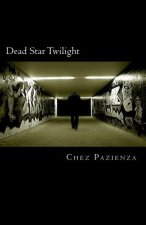 Dead Star Twilight: A Memoir