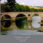 I Luoghi e i Tempi - omaggio a Roma