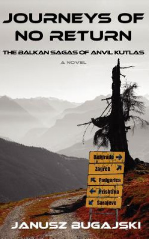 Journeys of No Return: The Balkan Sagas of Anvil Kutlas