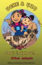 Uche and Uzo Say it in Igbo vol.9: Other animals