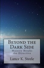 Beyond the Dark Side: Majesty Breaks the Directive
