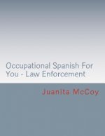 Occupational Spanish For You - Law Enforcement