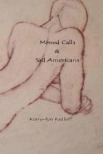 Missed Calls & Sad Americans