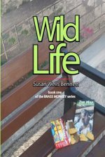 Wild Life: The Brass Monkey Series