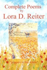 The Complete Poems: Poppies in the Wheat