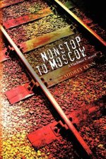 Nonstop to Moscow: A Vladimir V. novel