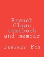 French Class textbook and memoir