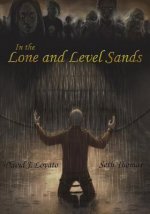 In the Lone and Level Sands: Book 2