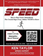 SPEED - How to Run Faster Immediately: The Crucial Steps Every Athlete NEEDS to Know