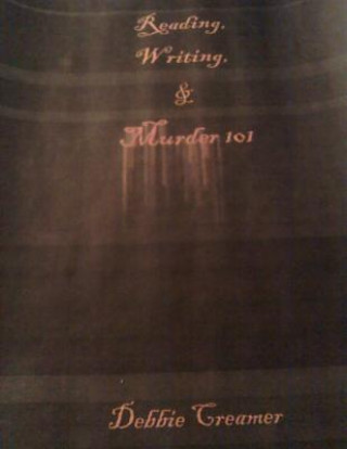 Reading, Writing, & Murder 101