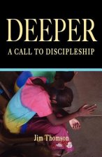 Deeper: A Call to Discipleship