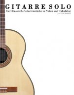 Gitarre Solo: Vier Klassische Gitarrenst