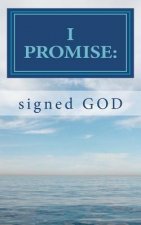 I Promise: signed God