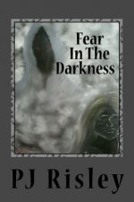 Fear in the darkness