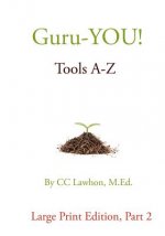 Guru-YOU! Tools A-Z Large Print Edition