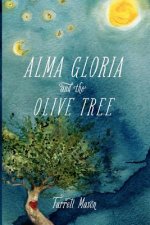 Alma Gloria and The Olive Tree