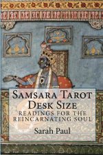 Samsara Tarot Desk Size: Readings for the Reincarnating Soul